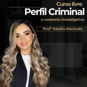 PERFIL CRIMINAL: O CONTEXTO INVESTIGATIVO
